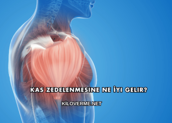 Kas Zedelenmesine Ne İyi Gelir?