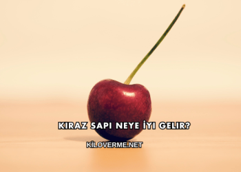 Kiraz Sapı Neye İyi Gelir?