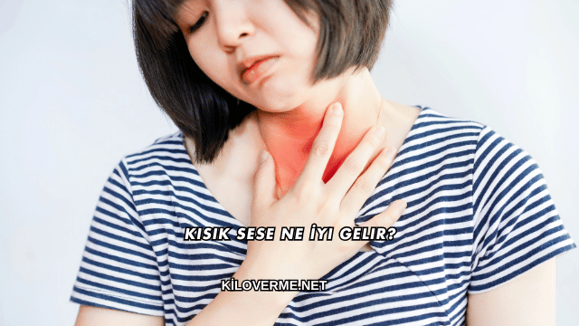 Kısık Sese Ne İyi Gelir?