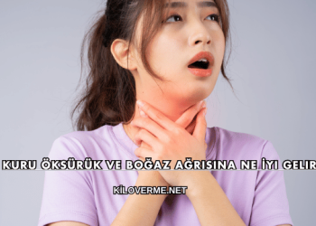 Kuru Öksürük ve Boğaz Ağrısına Ne İyi Gelir?