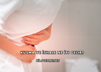 Kusma ve İshale Ne İyi Gelir?