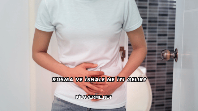 Kusma ve İshale Ne İyi Gelir?