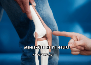 Menisküse Ne İyi Gelir?