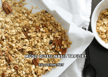 Müsli Diyeti Nasıl Yapılır?