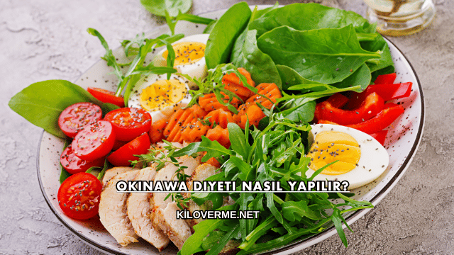 Okinawa Diyeti Nasıl Yapılır?