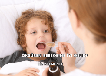 Öksüren Bebeğe Ne İyi Gelir?