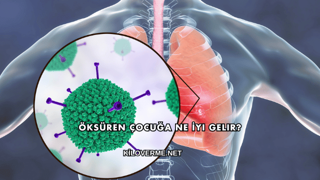 Öksüren Çocuğa Ne İyi Gelir?