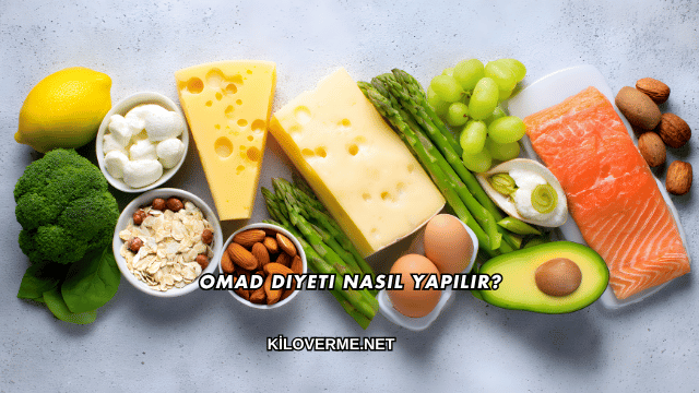 Omad Diyeti Nasıl Yapılır?