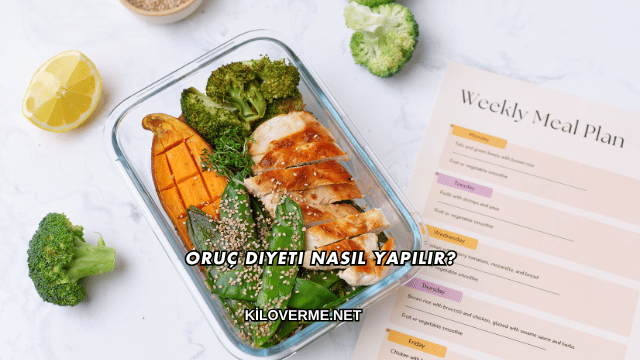 Oruç Diyeti Nasıl Yapılır?