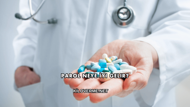 Parol Neye İyi Gelir?