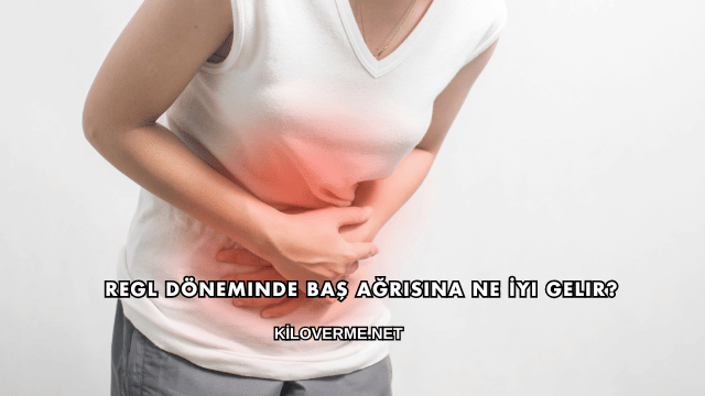 Regl Döneminde Baş Ağrısına Ne İyi Gelir?