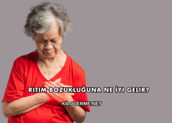 Ritim Bozukluğuna Ne İyi Gelir?