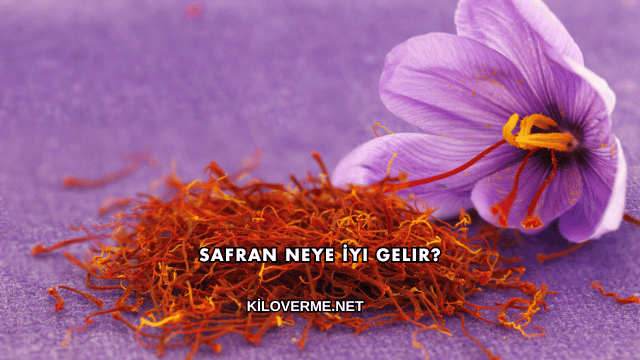 Safran Neye İyi Gelir?
