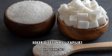Şeker Diyeti Nasıl Yapılır?