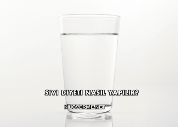 Sıvı Diyeti Nasıl Yapılır?