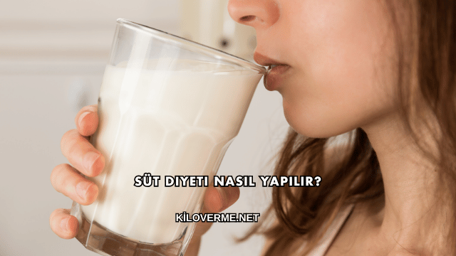Süt Diyeti Nasıl Yapılır?