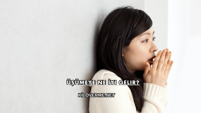 Üşümeye Ne İyi Gelir?