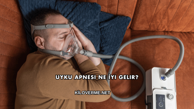 Uyku Apnesi Ne İyi Gelir?