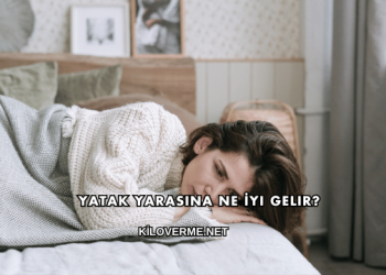 Yatak Yarasına Ne İyi Gelir?