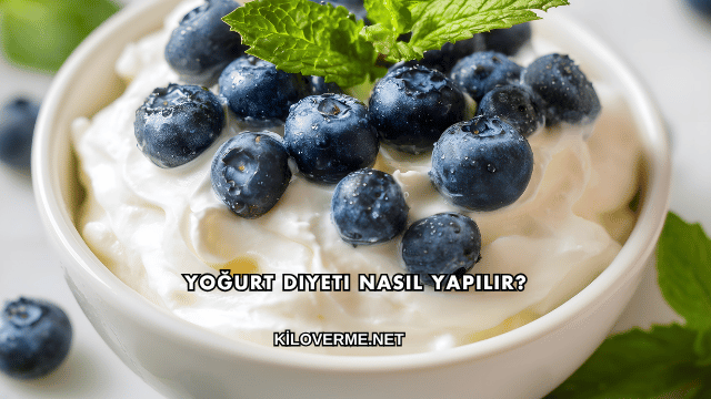 Yoğurt Diyeti Nasıl Yapılır?