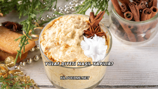 Yulaf Diyeti Nasıl Yapılır?