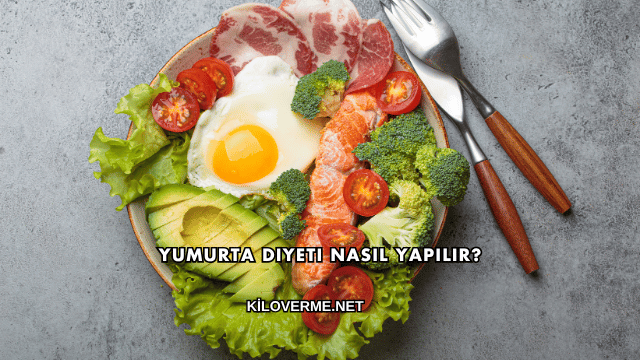 Yumurta Diyeti Nasıl Yapılır?