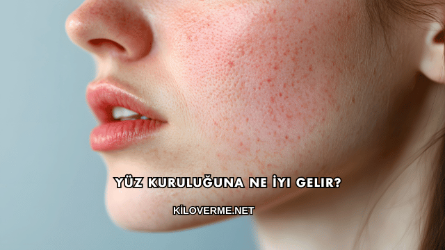 Yüz Kuruluğuna Ne İyi Gelir?