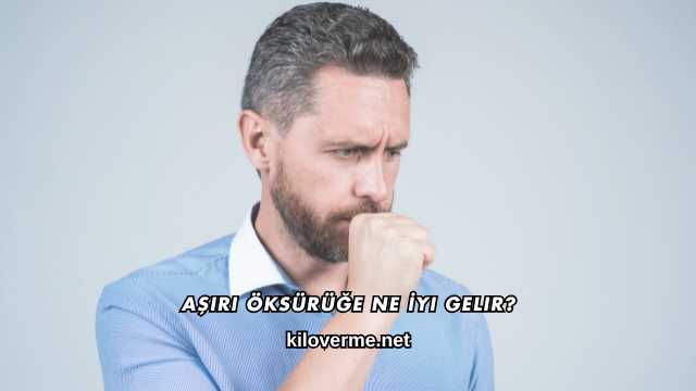 Aşırı Öksürüğe Ne İyi Gelir?