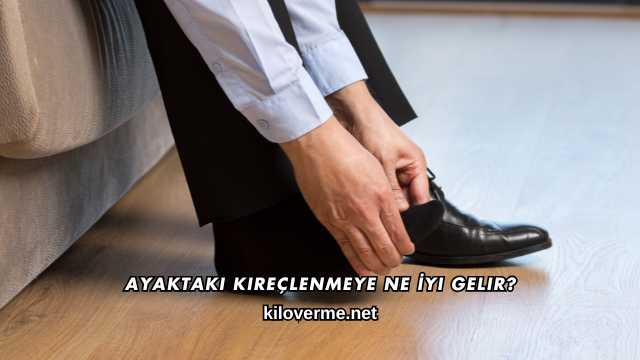 Ayaktaki Kireçlenmeye Ne İyi Gelir?