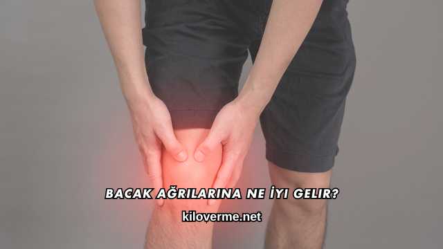Bacak Ağrılarına Ne İyi Gelir?