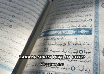 Bakara Suresi Neye İyi Gelir?