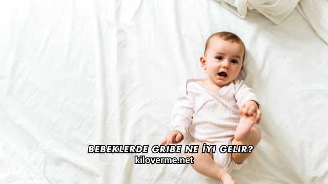 Bebeklerde Gribe Ne İyi Gelir?