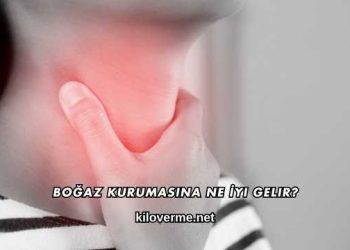 Boğaz Kurumasına Ne İyi Gelir?