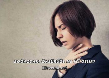 Boğazdaki Öksürüğe Ne İyi Gelir?