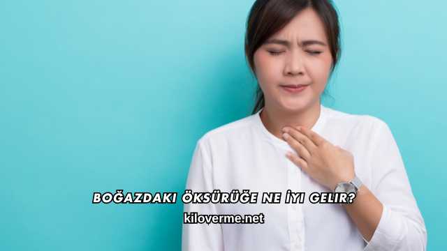 Boğazdaki Öksürüğe Ne İyi Gelir?