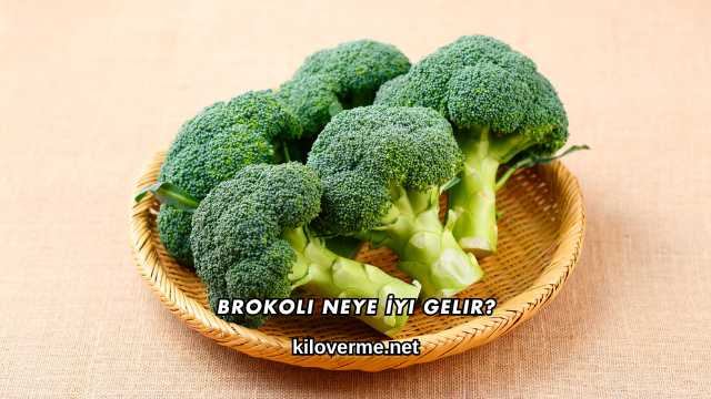 Brokoli Neye İyi Gelir?
