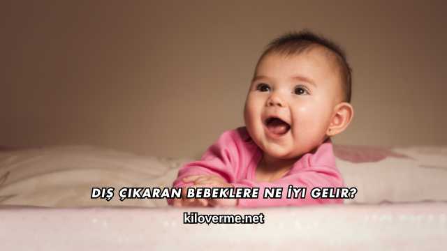 Diş Çıkaran Bebeklere Ne İyi Gelir?