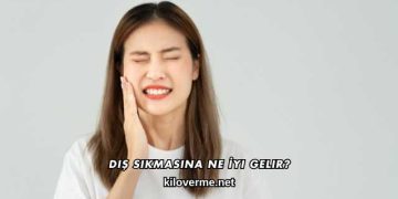 Diş Sıkmasına Ne İyi Gelir?