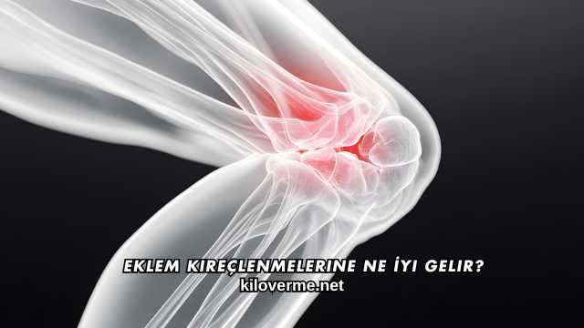 Eklem Kireçlenmelerine Ne İyi Gelir?