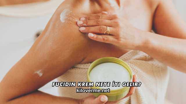 Fucidin Krem Neye İyi Gelir?