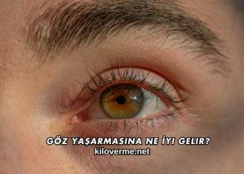 Göz Yaşarmasına Ne İyi Gelir?