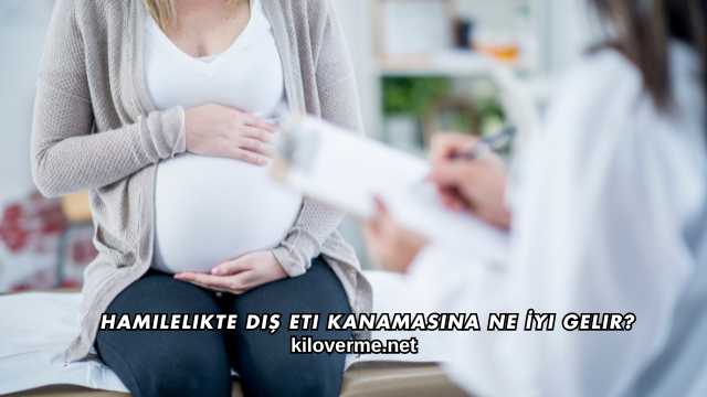 Hamilelikte Diş Eti Kanamasına Ne İyi Gelir?