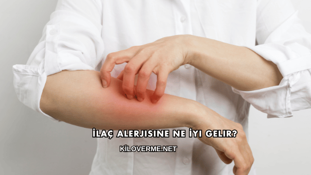 İlaç Alerjisine Ne İyi Gelir?