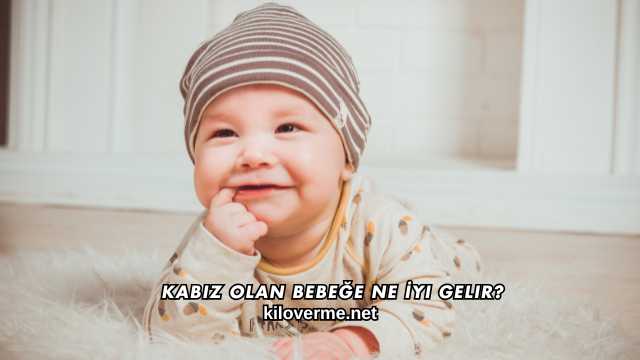 Kabız Olan Bebeğe Ne İyi Gelir?