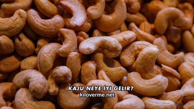 Kaju Neye İyi Gelir?