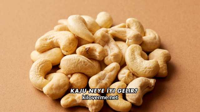Kaju Neye İyi Gelir?