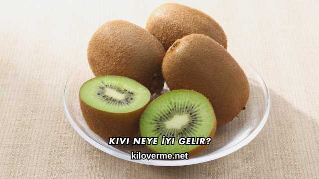 Kivi Neye İyi Gelir?