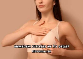 Memedeki Kistlere Ne İyi Gelir?