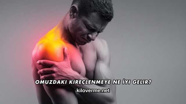Omuzdaki Kireçlenmeye Ne İyi Gelir?