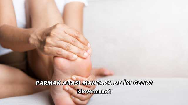 Parmak Arası Mantara Ne İyi Gelir?